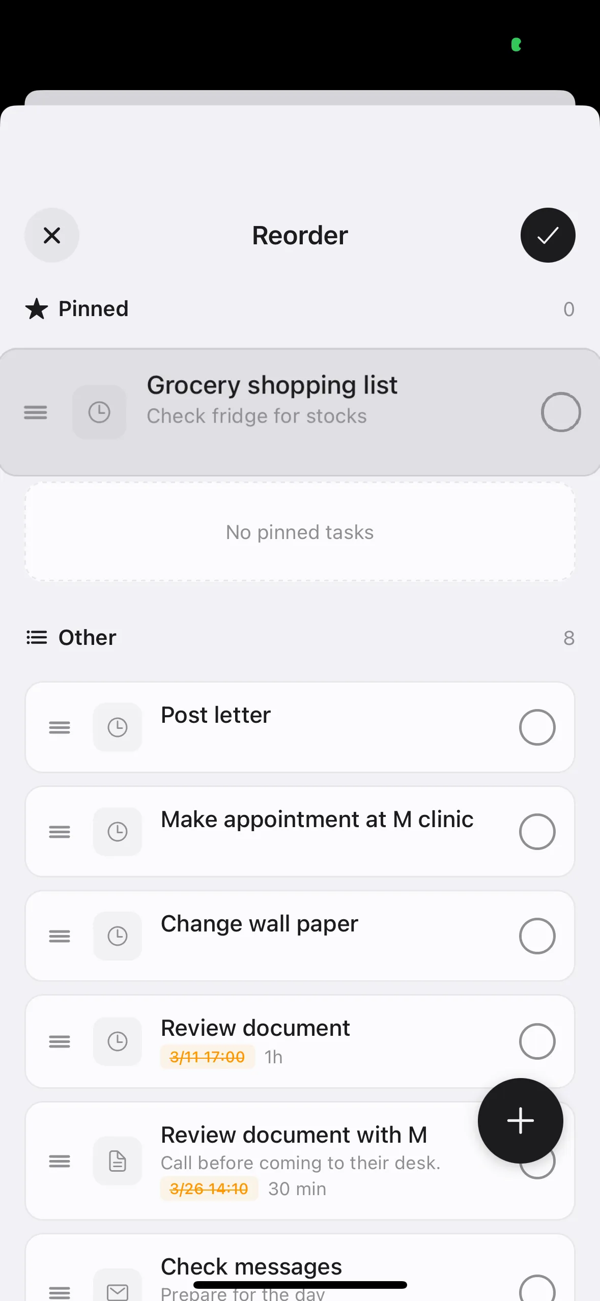Drag the handle (≡) on the left side of tasks to change their order